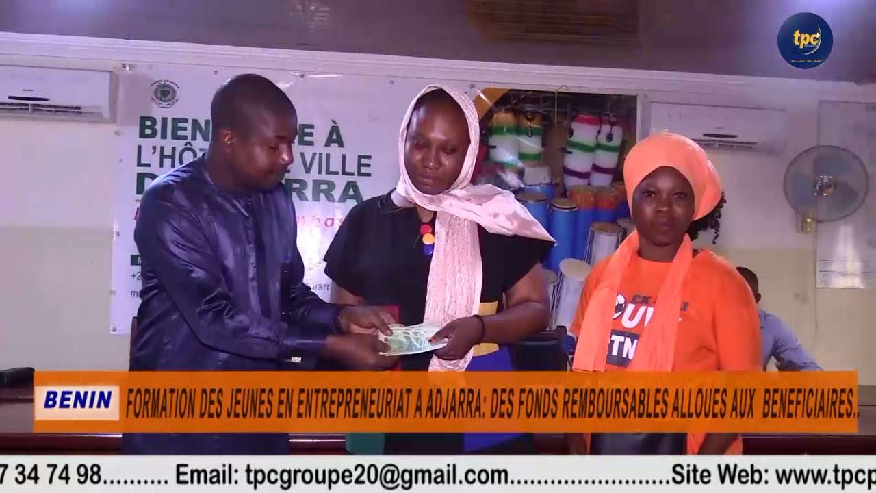 FORMATION DES JEUNES EN ENTREPRENARIAT A ADJARRA FONDS ALLOUES AUX JEUNES