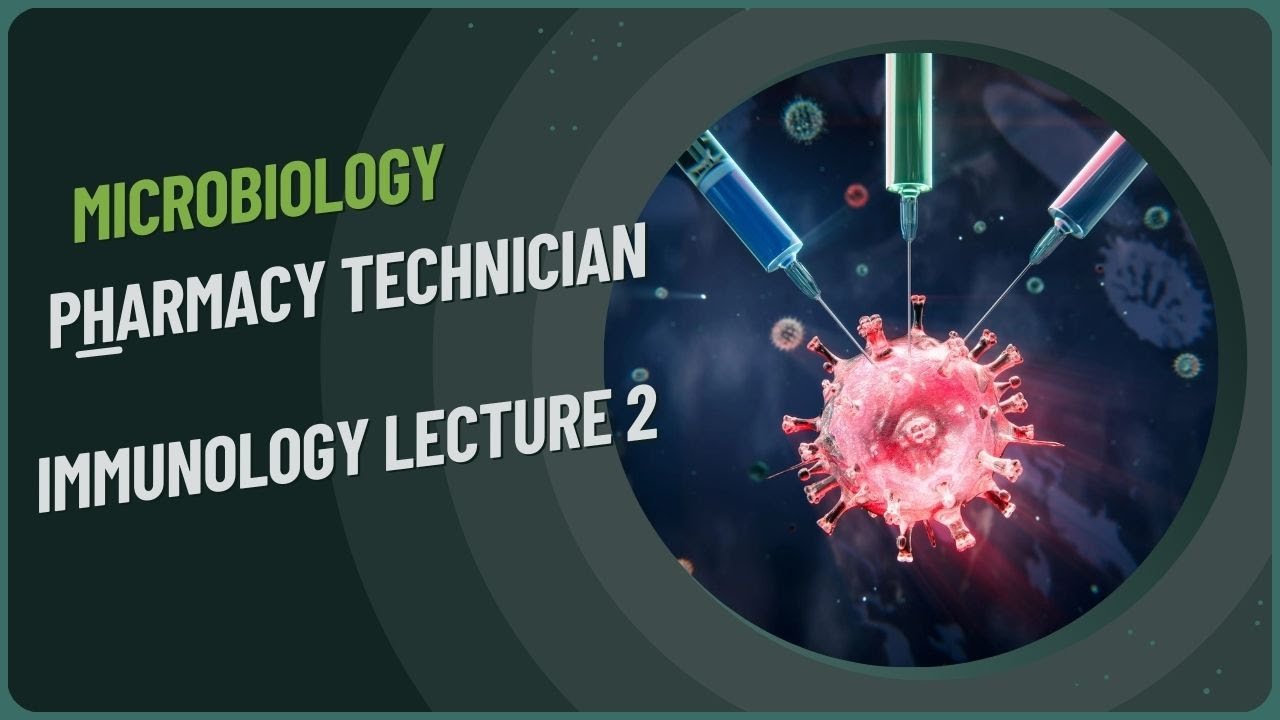 Immunology Basics 2 | Pharmacy Technician Course - YouTube