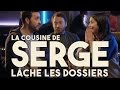 Serge le Mytho #18 - La cousine de Serge lâche les dossiers