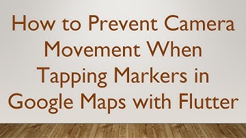 How to Prevent Camera Movement When Tapping Markers in Google Maps with Flutter