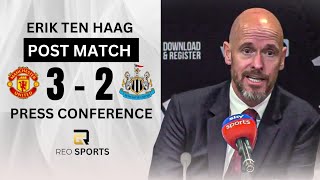 Erik Ten Haag Post Match Interview | Manchester United 3-2 Newcastle United