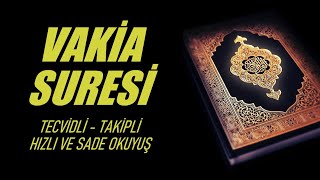 Vakia Suresi - Tecvidli Takipli Hızlı Sade