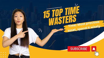 15 Top Time Wasters | Time management | How to manage time | Time is money |