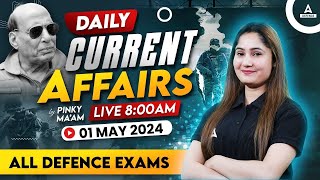 01 MAY Current Affairs 2024 | Current Affairs for All Defence Exams | Current Affairs By Pinki Mam