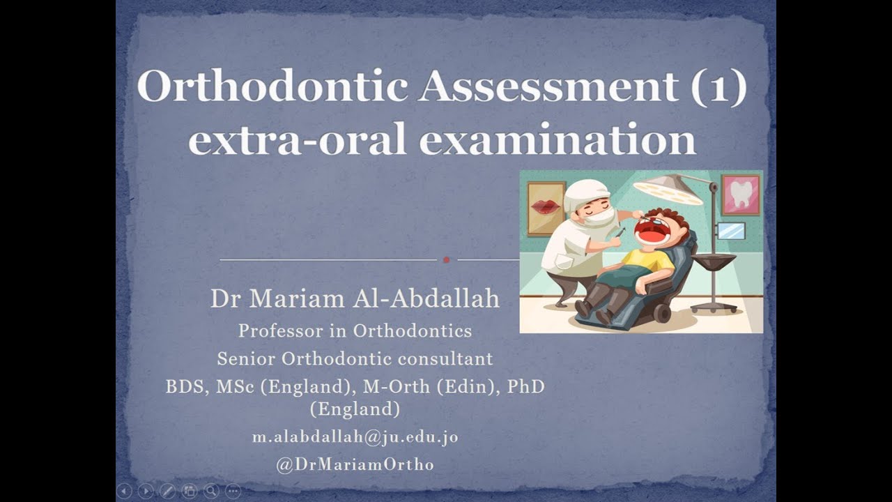 Dr. Mariam Orthodontic assessment (1) YouTube