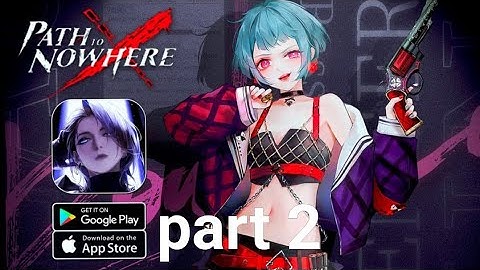 Path to Nowhere Gameplay part 2