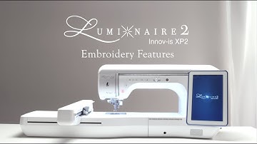 Built-in Embroidery Designs & Hoop Size on the Luminaire XP2