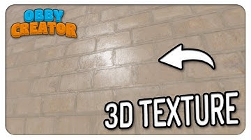 How to make 3D texture in Obby Creator