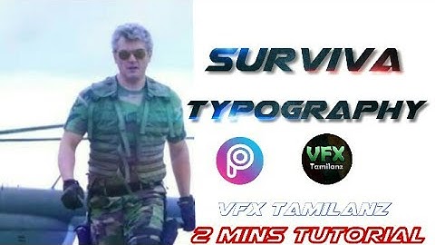 Vivegam surviva typography | Ajithkumar | siva | aniruth |vfx tamilanz |surviva | 2 mins tutorial