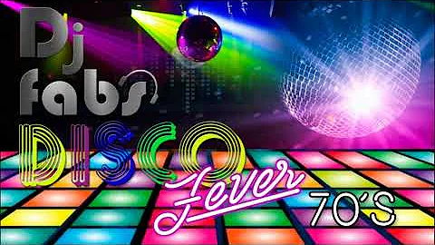 Disco Fever 70's By Dj Fabs!!! Disco Music / The Best Disco Mix / Discoteque / Fiesta Mix Vol. 2