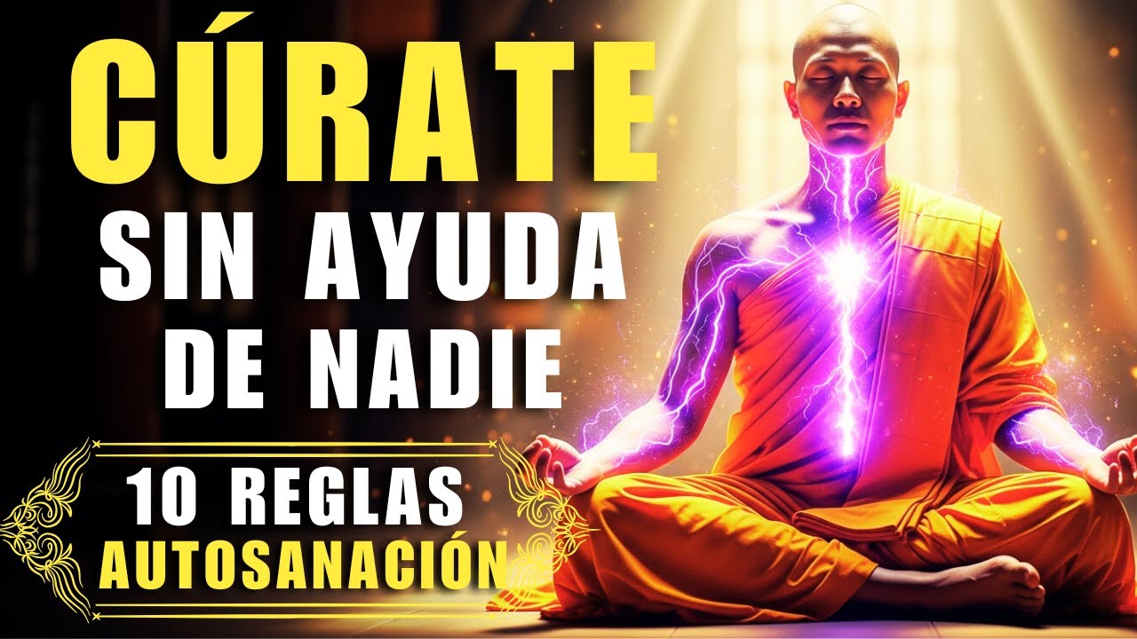 Sigue estas 10 REGLAS Budistas y ACTIVA tu Poder de SANACIÓN -Sabiduria ...