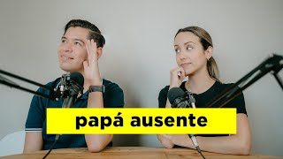 ¿Qué le pasa a nuestra PERSONALIDAD cuando crecimos con un PAPÁ AUSENTE EMOCIONALMENTE? [Ep. 151]