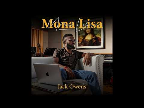 MONA LISA -  JACK OWENS (OFFICIAL AUDIO)