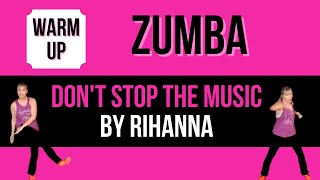 Zumba Warm Up 2023 / Don't Stop the Music by Rihanna