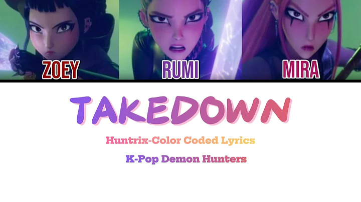 HUNTRIX 'Takedown' Lyrics (HUNTRIX Takedown 가사) Color Coded Lyrics