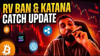 Sim's RV Ban &amp; Katana Catch Update