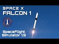 SpaceX Falcon 1 rocket in SpaceFlight Simulator 1.5 | SFS |