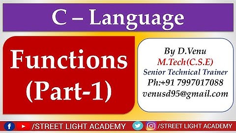 Functions in C- Language ( Part - 1) II C - Language II Street Light Academy