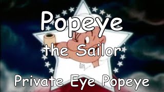 Popeye the Sailor: Unraveling Mysteries in 'Private Eye Popeye' - A Detective Adventure!
