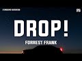 Forrest Frank DROP Lyrics