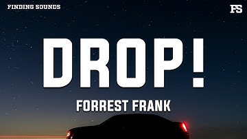 Thumbnail of Forrest Frank - DROP! (Lyrics)