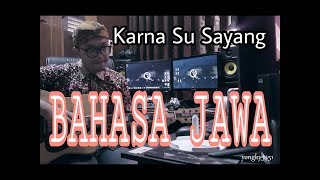 Karna Su Sayang VERSI BAHASA JAWA (Mergo Aku Tresno)