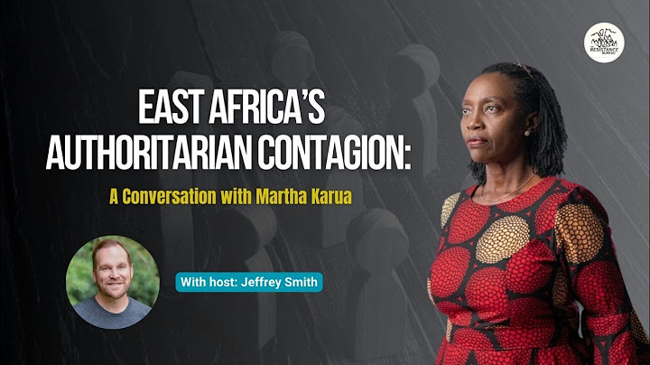 East Africa's Authoritarian Contagion: A Conversation with Martha Karua