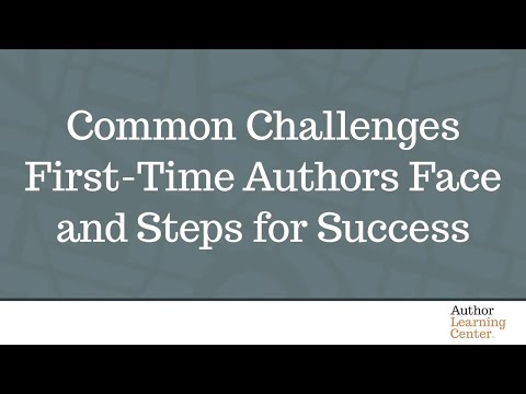 Common Challenges First Time Authors Face and Steps for Success