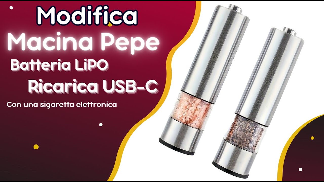 Macinapepe elettrico riparazione e modifica USB C con la batteria di una sigaretta elettronica Macinapepe elettrico riparazione e modifica USB C con la batteria di una sigaretta elettronica