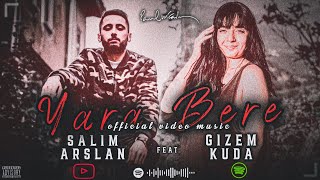 Salim Arslan - Yara Bere (feat. Gizem Kuda)  #Tiktok Resimi