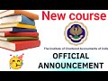 Official Announcement 🥳 | CA New Syllabus Official Announcement Released By ICAI | ICAI New syllabus