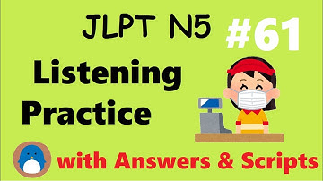 JLPT N5 Listening Practice【with Answers / Downloadable Scripts】#61