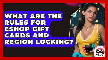 What Are The Rules For eShop Gift Cards And Region Locking? - Joystick Generations