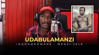 Dabulamanzi kaMpande | Menzi Jele - Yasho Inqonqodwane