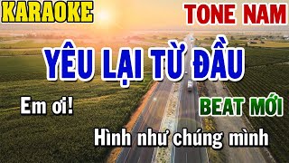 Karaoke Yêu Lại Từ Đầu Tone Nam | Karaoke Beat | 84