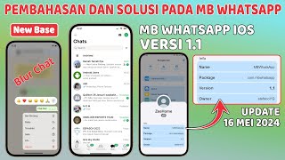 Pembahasan dan Solusi MB WhatsApp versi 1.1 Update 16 MEI 2024 ⚡ Ubah WA Android jadi iPhone