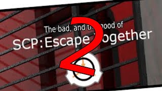 SCP:Escape Together - This is why I didnt make an update video