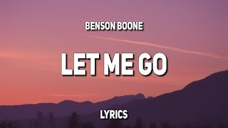 Video thumbnail of "Benson Boone - Let Me Go (Lyrics)"