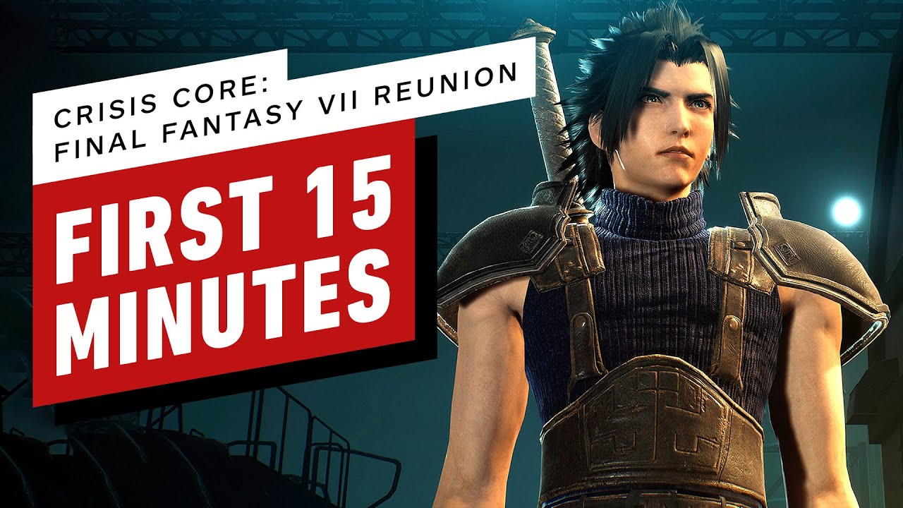 Crisis Core: Final Fantasy VII Reunion - First 15 Minutes of Gameplay -  YouTube