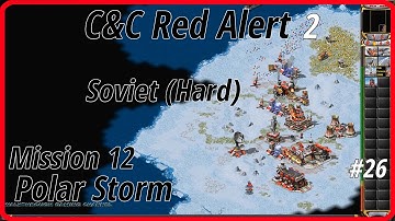 [1920x1080 PC] C&C Red Alert 2 (2000) #26 ✓ Soviet Hard ✓ Final Mission 12: Polar Storm