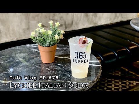 Cafe Vlog EP.678 | Lychee Italian Soda | Soda drinks | Lychee drinks | Medium size