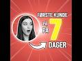"Hvordan jeg ville fått min første kunde på 7 dager (Ingen erfaring)"