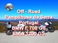 Off Road - BMW 700 GS - BMW 1200 GS