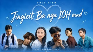 Jingieit ba nga ioh mad//full film//Lovestory// Jingieit ba nga ioh mad//full film//Lovestory//