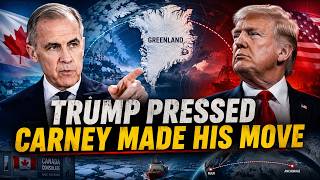 Trump’s Greenland Push Forced Carney Into Action
