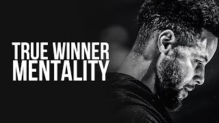 TRUE WINNER MENTALITY - Motivational Video
