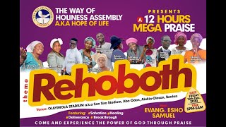 Rehoboth 2020(A 12 hr Mega praise)