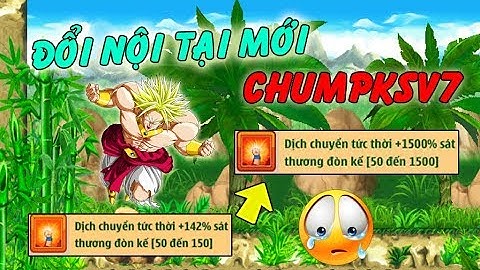 Ngọc Rồng Online - Đổi Nội Tại Mới Cho Chumpksv7... Sức Mạnh Nâng Tầm Cao Mới !!!