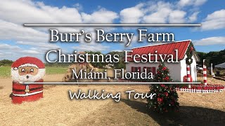 Burr&#39;s Berry Farm Christmas Festival | Miami, Florida