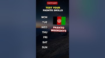 Learn Pashto: 7 Days of the Week | Quiz